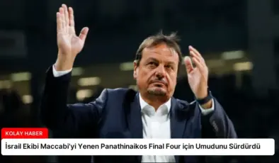 İsrail Ekibi Maccabi’yi Yenen Panathinaikos Final Four için Umudunu Sürdürdü