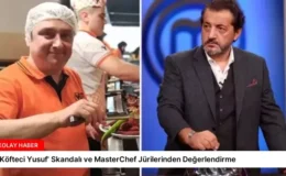 ‘Köfteci Yusuf’ Skandalı ve MasterChef Jürilerinden Değerlendirme