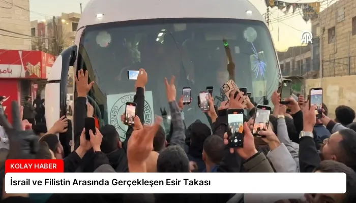İsrail ve Filistin Arasında Gerçekleşen Esir Takası