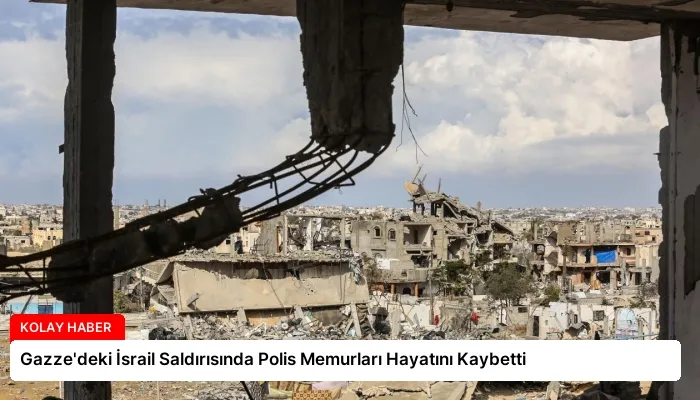 Gazze’deki İsrail Saldırısında Polis Memurları Hayatını Kaybetti