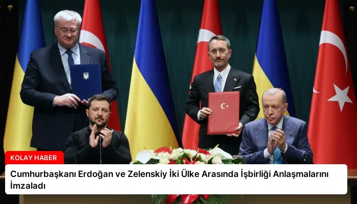 Cumhurbaşkanı Erdoğan ve Zelenskiy İki Ülke Arasında İşbirliği Anlaşmalarını İmzaladı