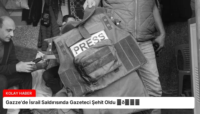 Gazze’de İsrail Saldırısında Gazeteci Şehit Oldu ⏬👇