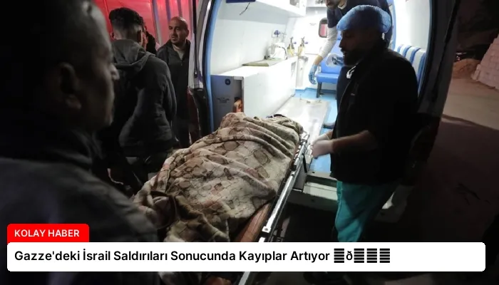 Gazze’deki İsrail Saldırıları Sonucunda Kayıplar Artıyor ⏬👇