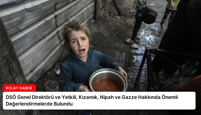 DSÖ Genel Direktörü ve Yetkili, Kızamık, Nipah ve Gazze Hakkında Önemli Değerlendirmelerde Bulundu