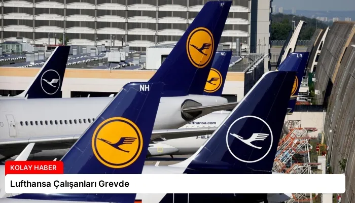 Lufthansa Çalışanları Grevde