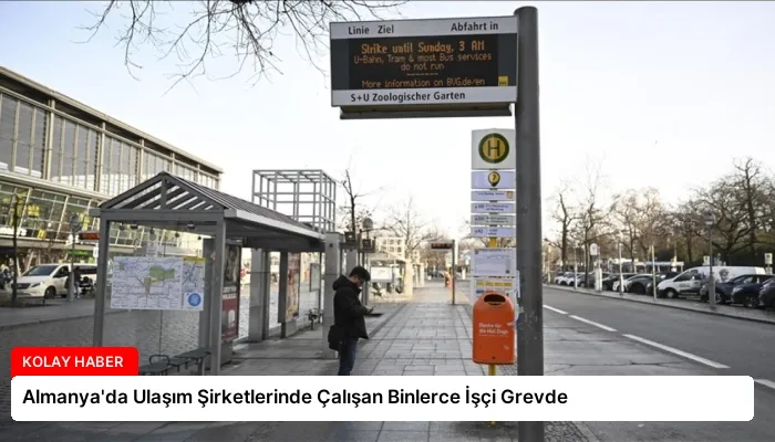 Almanya’da Ulaşım Şirketlerinde Çalışan Binlerce İşçi Grevde