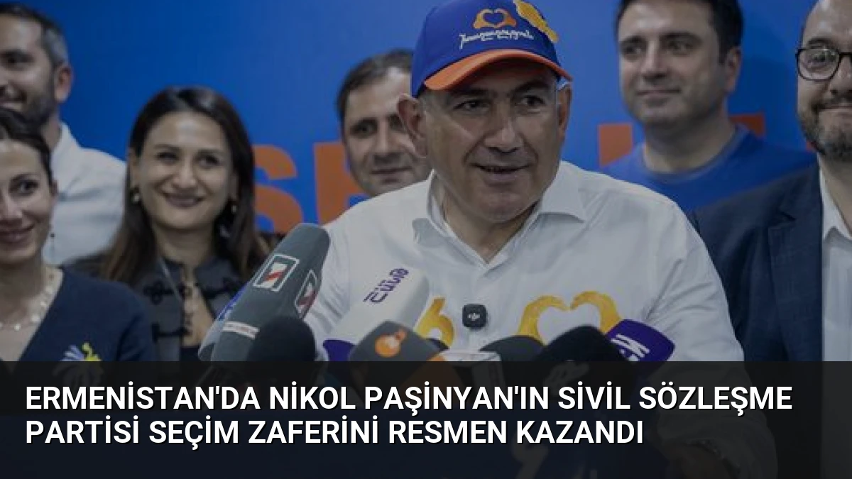 Ermenistan’da Nikol Paşinyan’ın Sivil Sözleşme Partisi Seçim Zaferini Resmen Kazandı