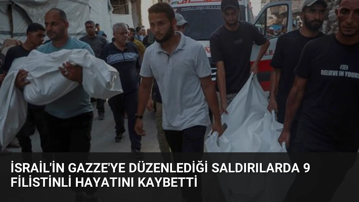 İsrail’in Gazze’ye Düzenlediği Saldırılarda 9 Filistinli Hayatını Kaybetti