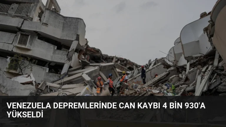 Venezuela Depremlerinde Can Kaybı 4 Bin 930’a Yükseldi